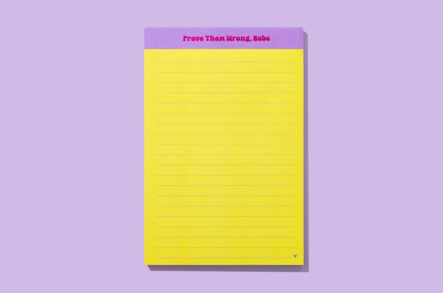 List Pad - "Prove Them Wrong, Babe"