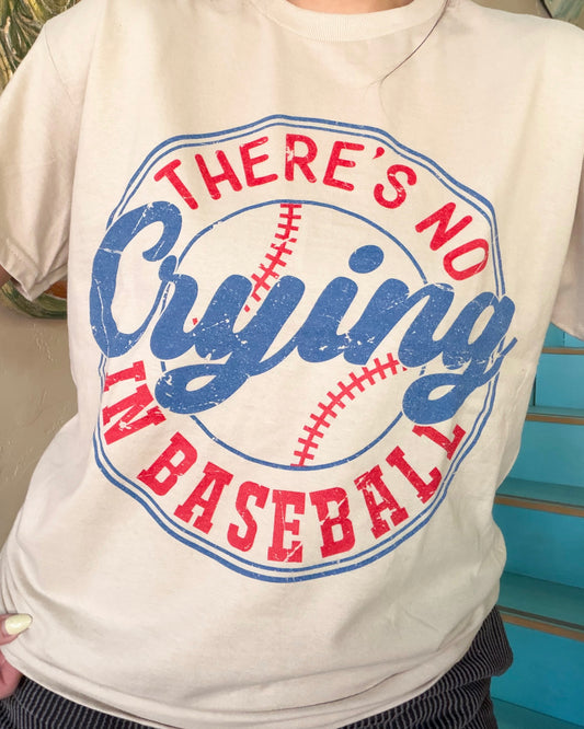 There's No Crying In Baseball Tee