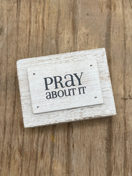 Decor | Pray About It Wood Block 4 x 3