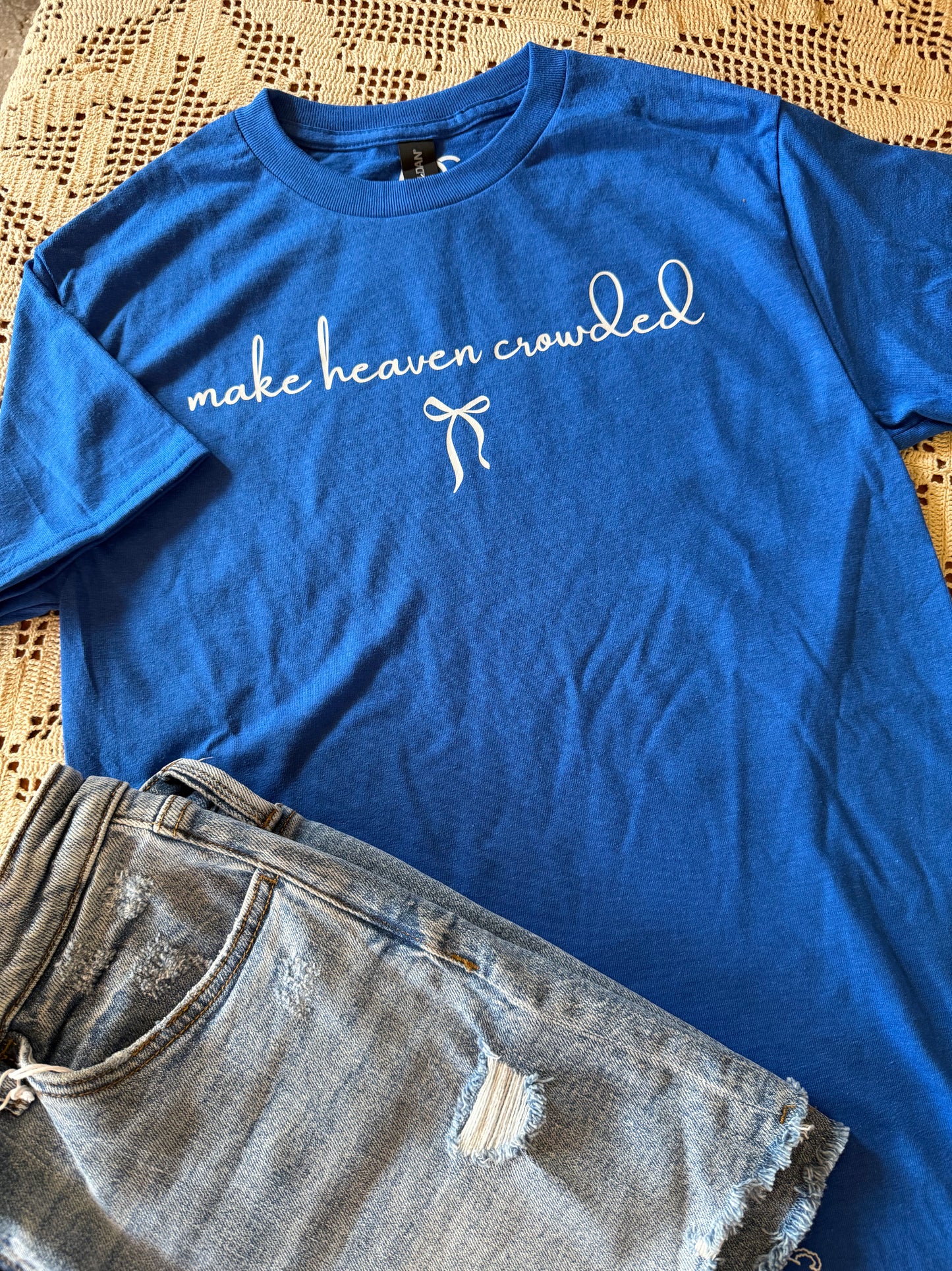 Tee - Dainty Make Heaven Crowded