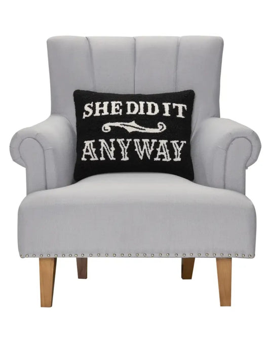 Throw Pillow - She Did It Anyway