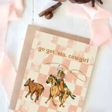 Card |  Go Get Em Cowgirl Birthday, Congrats