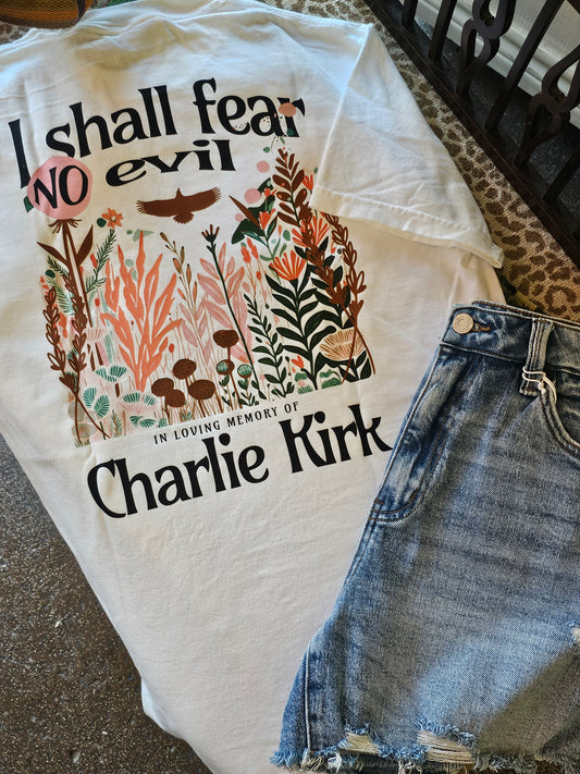 Charlie Kirk Fear No Evil Tee