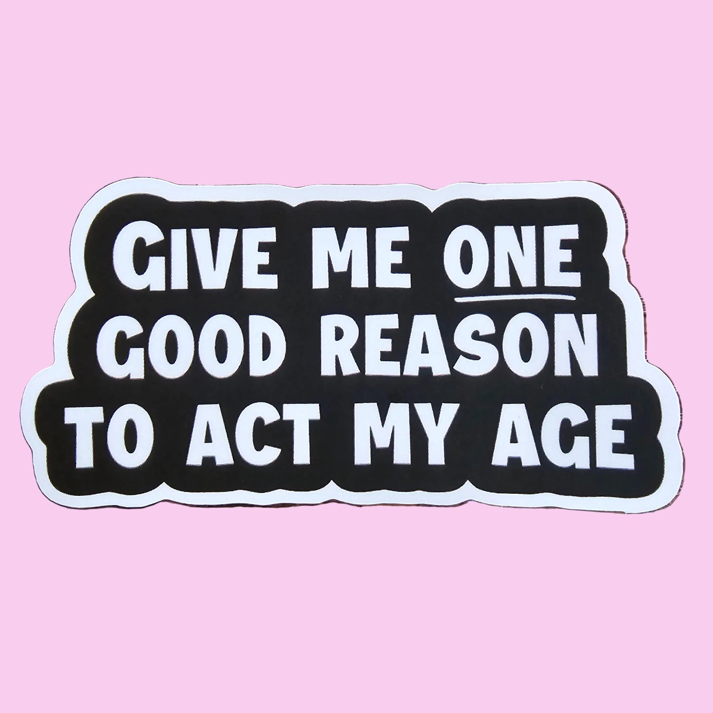 Sticker - Act My Age