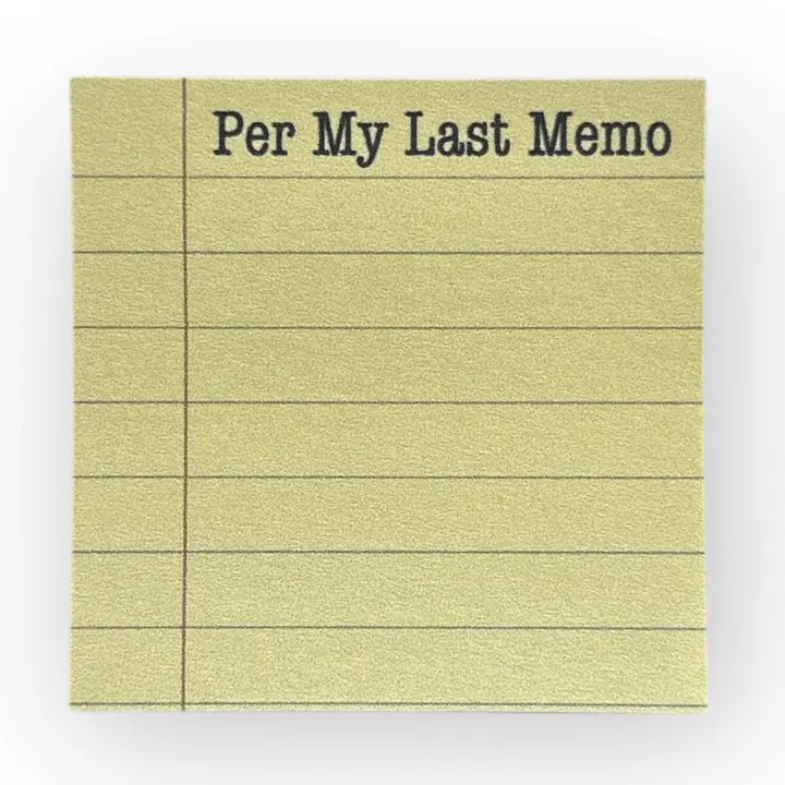 Per My Last Memo Sticky Note Pad
