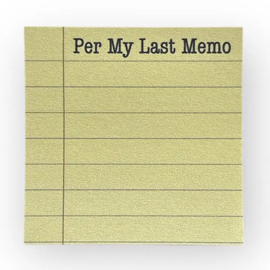 Per My Last Memo Sticky Note Pad