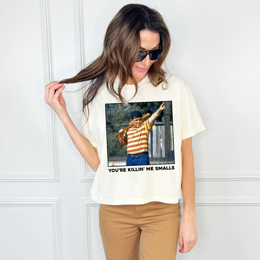 Tee - You're Killing Me Smalls Crop