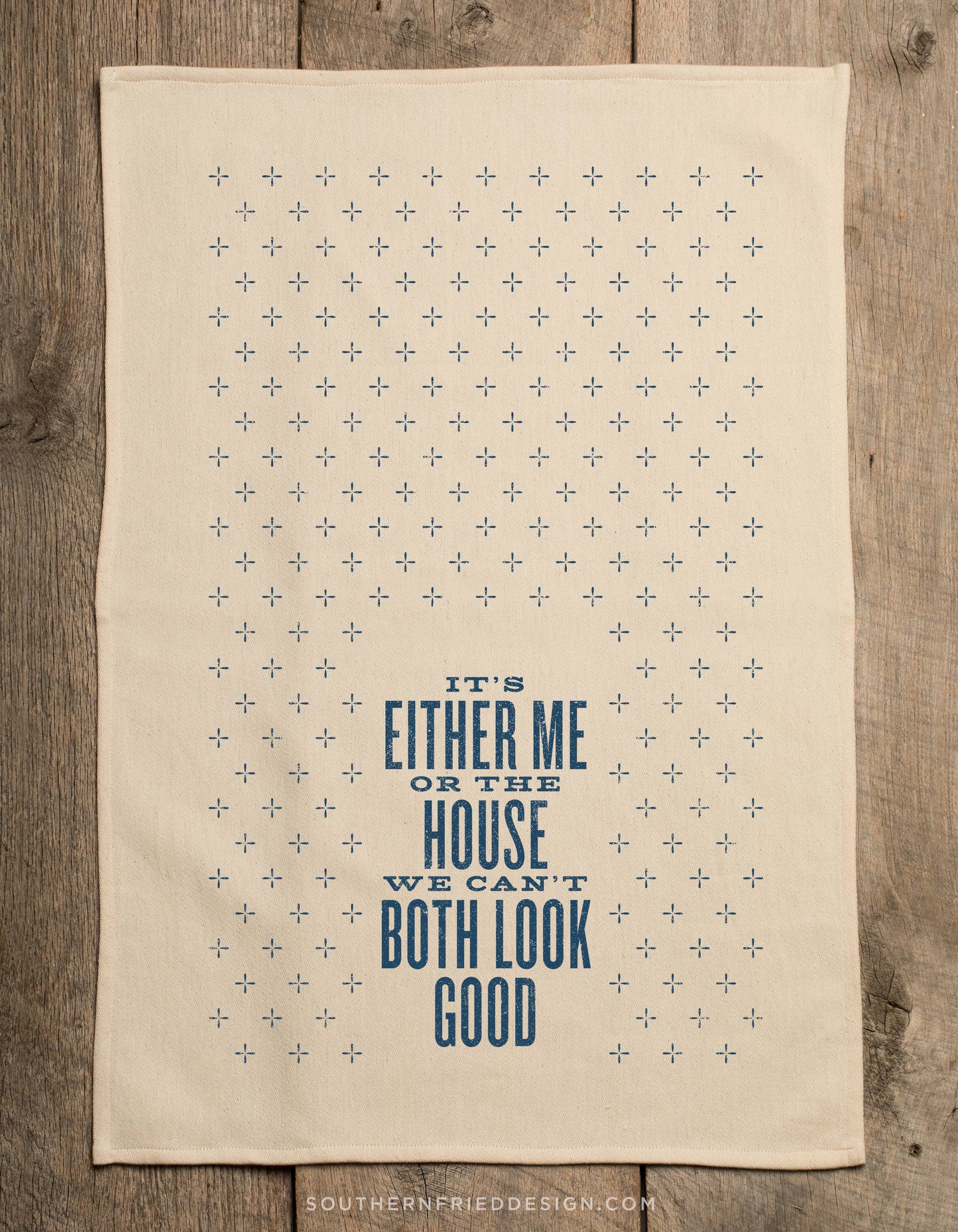 Kitchen Towel - It's Either Me Or The House