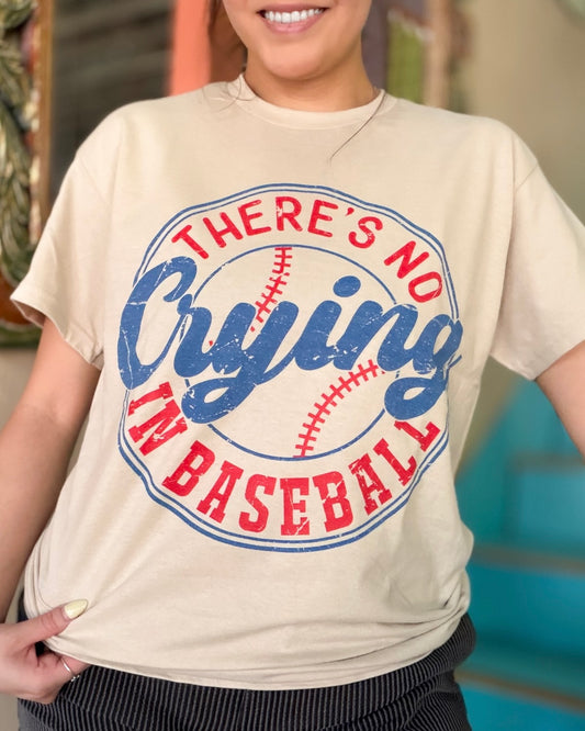 There's No Crying In Baseball Tee