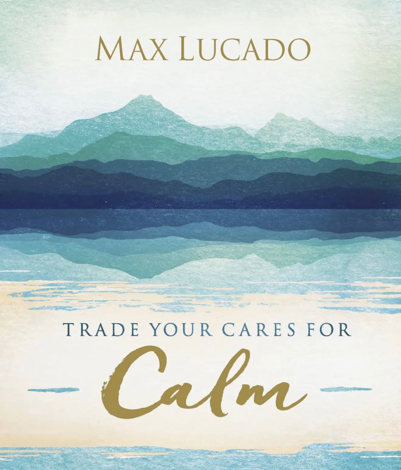 Trade Your Cares For Calm