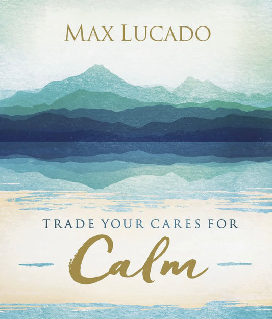 Book - Trade Your Cares For Calm