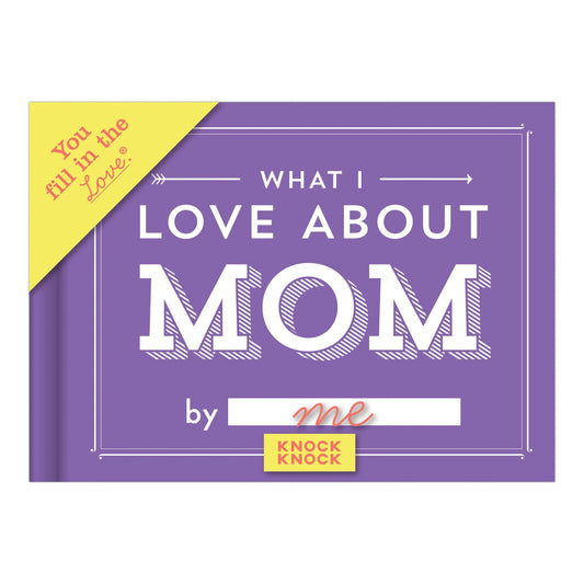 Stationery | What I Love About Mom Fill in the Love Book