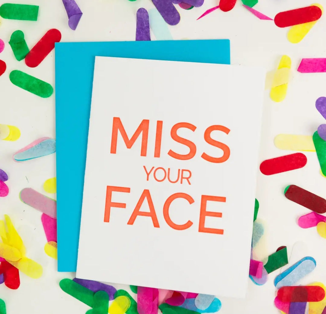 Card - Miss Your face