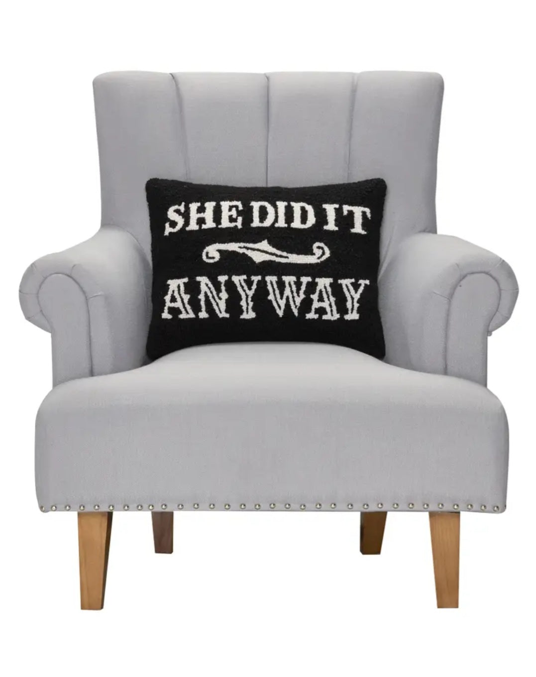 Throw Pillow - She Did It Anyway
