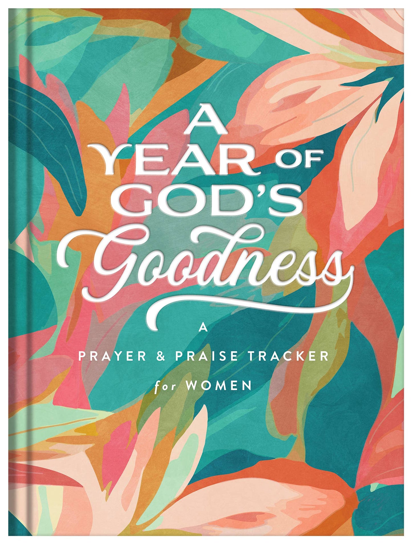 Book - A Year of God's Goodness A Prayer & Praise Tracker for Women