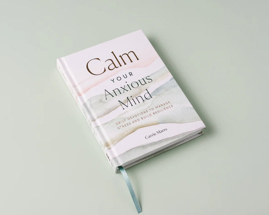 Calm Your Anxious Mind