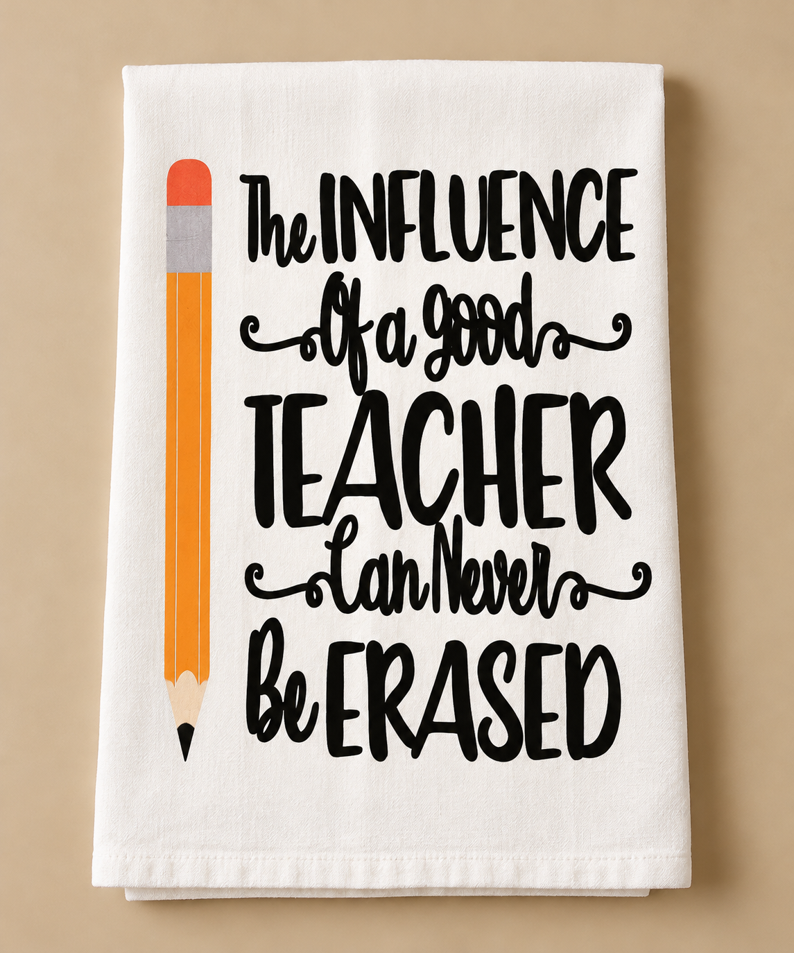 Kitchen Towel - Teacher Influence