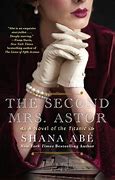 Books | The Second Mrs. Astor by Shana Abe