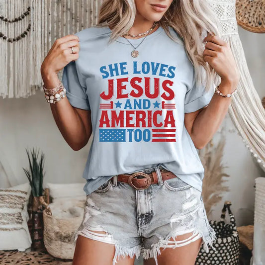 Tee - She Loves Jesus and America Too