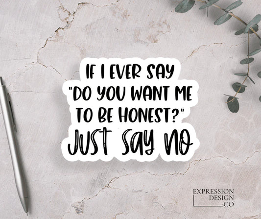 Stationery | Vinyl Sticker Just Say No