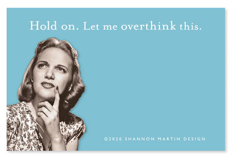 Let Me Over Think This Sticky Note
