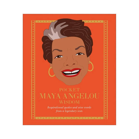 Pocket Maya Angelou Wisdom Guide
