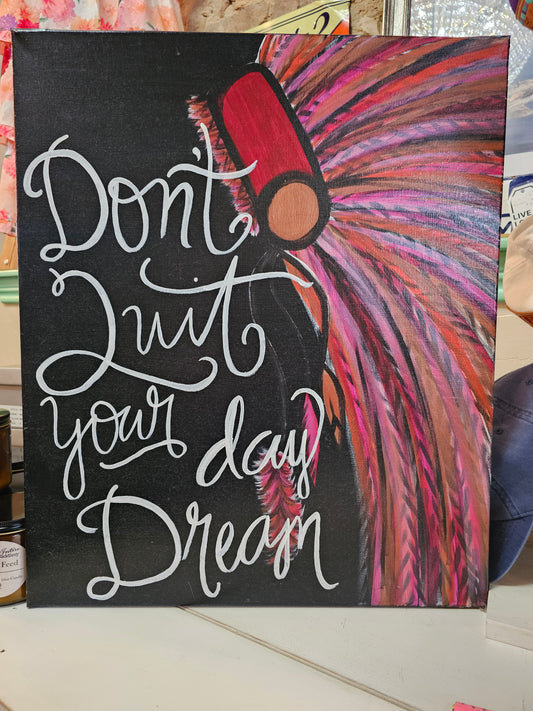 Collectibles | Art Don't Quit Your Daydream