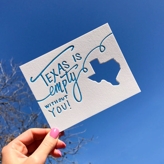Texas Is Empty Without You Greeting Card