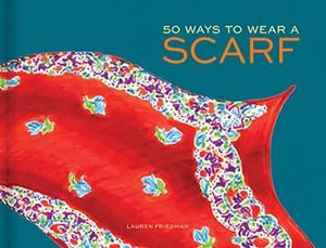 50 Ways To Wear A Scarf